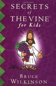 Secrets of the Vine for Kids 