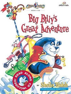 Big Billy's Great Adventure: A Story About the Love of God: 5 (Gnoo Zoo (Hardcover)) 