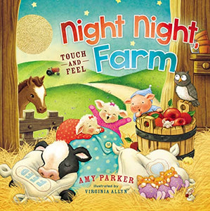 Night Night, Farm Touch and Feel 