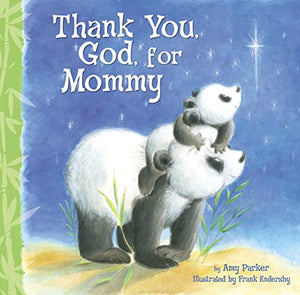 Thank You, God, For Mommy 