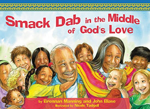 Smack-Dab in the Middle of God's Love 