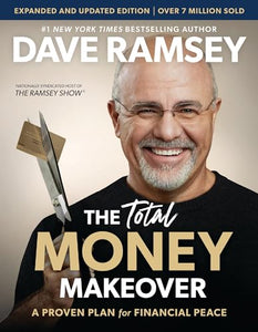 The Total Money Makeover Updated and Expanded 