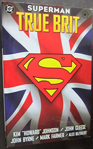 Superman True Brit 