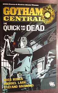 Gotham Central: The Quick and the Dead 