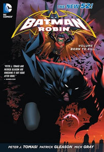 Batman and Robin Vol. 1: Born to Kill (The New 52) 