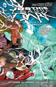 Justice League Dark Vol. 3: The Death of Magic (The New 52) 