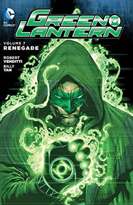 Green Lantern Vol. 7 Renegade 