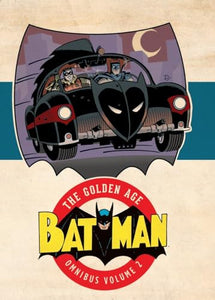 Batman: The Golden Age Omnibus Vol. 2 