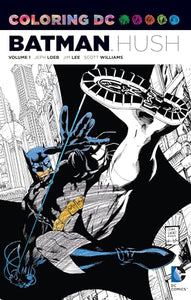 Coloring DC: Batman-Hush Vol. 1 