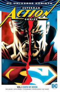 Superman: Action Comics Vol. 1: Path Of Doom (Rebirth) 