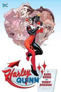 Harley Quinn By Karl Kesel And Terry Dodson: The Deluxe Edition Book One 