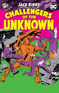 Challengers of the Unknown by Jack Kirby 