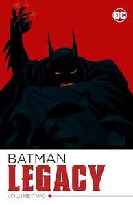 Batman: Legacy Volume 2 