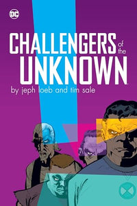 Challengers of the Unknown by Jeph Loeb and Tim Sale 