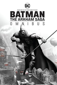 Batman: The Arkham Saga Omnibus 