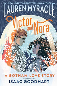 Victor and Nora: A Gotham Love Story 