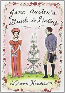 Jane Austen's Guide to Dating 