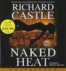 Naked Heat Low Price CD (11.5 Hrs Read by Johnny Heller) 