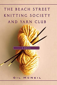 The Beach Street Knitting Society and Yarn Club 