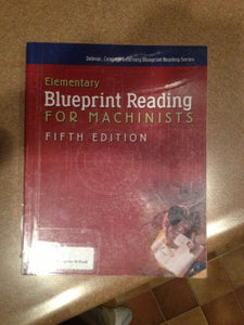 Elementary Blueprint Reading for Machinists 