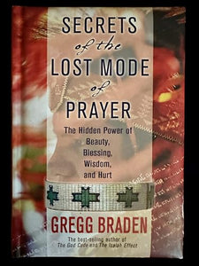 Secrets of the Lost Mode of Prayer 