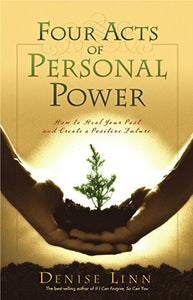 Four Acts Of Personal Power 