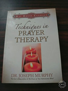 Techniques in Prayer Therapy 