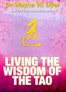 Living the Wisdom of the Tao 