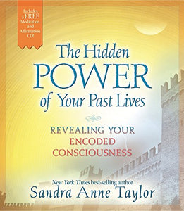 The Hidden Power of Your Past Lives 