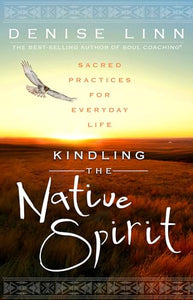 Kindling the Native Spirit 