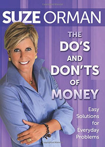 DO'S AND DONT'S OF MONEY Easy Solutions for E 