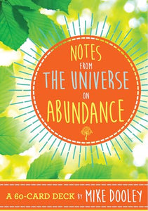 Notes from the Universe on Abundance 