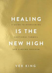 Healing Is the New High 