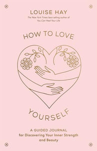 How to Love Yourself 