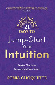 21 Days to Jump-Start Your Intuition 