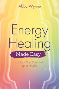 Energy Healing Made Easy 