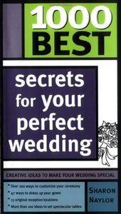 1000 Best Secrets For Your Perfect Wedding 