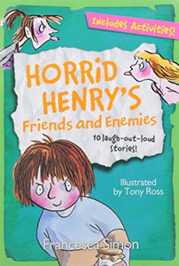 Horrid Henry's Friends and Enemies 