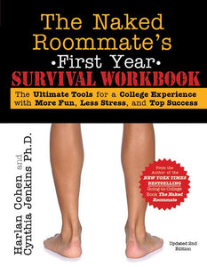 The Naked Roommate's First Year Survival Workbook, 2E 