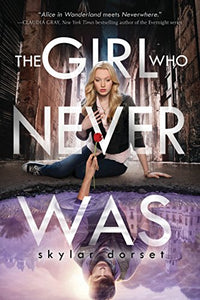 The Girl Who Never Was 