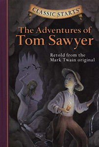 Classic Starts®: The Adventures of Tom Sawyer 