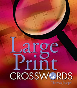 Large Print Crosswords #4 