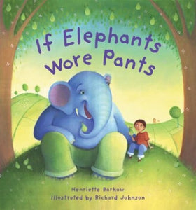 If Elephants Wore Pants 