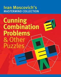 Cunning Combination Problems & Other Puzzles 