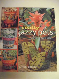 Really Jazzy Pots 
