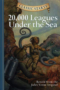 Classic Starts®: 20,000 Leagues Under the Sea 