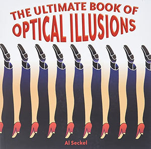 The Ultimate Book of Optical Illusions 