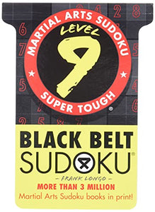 Martial Arts Sudoku® Level 9: Black Belt Sudoku® 