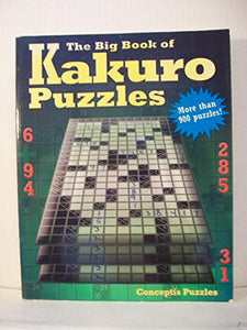 The Big Book of Kakuro Puzzles 