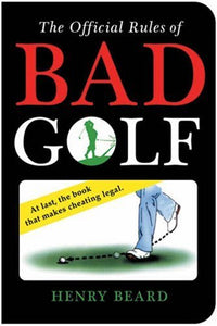 The Official Rules of Bad Golf 